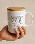 Don't Mess with the Mother of Bride / Groom 15oz Mug